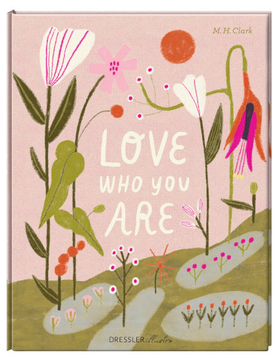 Wir verlosen das Buch „Love Who You Are“ von M. H. Clark aus dem Dressler Verlag